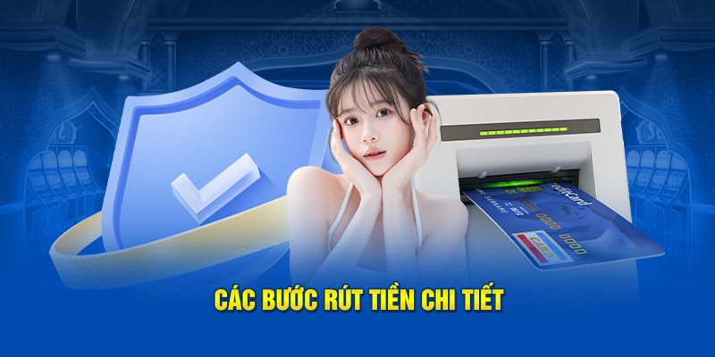 cac-buoc-rut-tien-chi-tiet